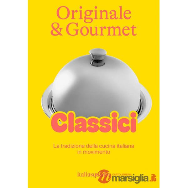 Originale & gourmet: classici