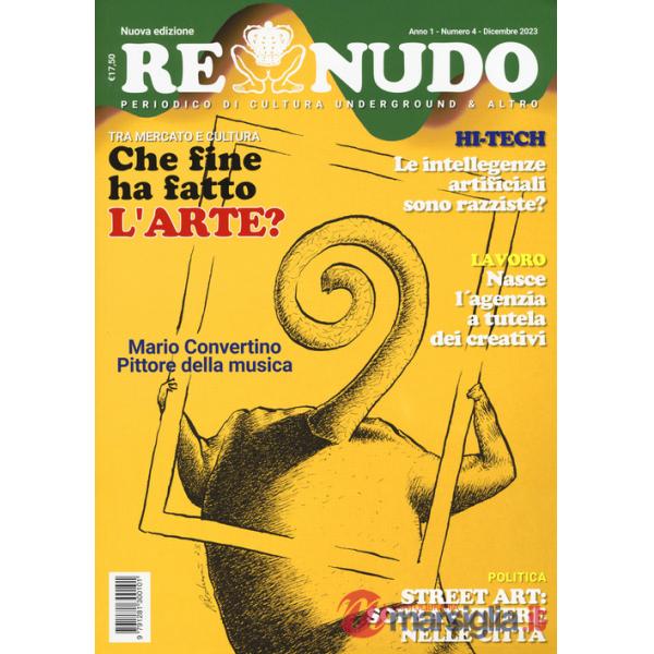 Re nudo (2023). Vol. 4: Che fine ha fatto l'arte?