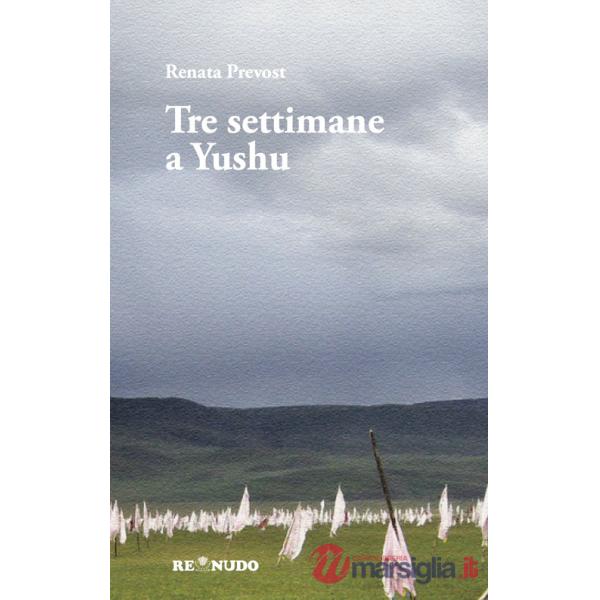 Tre settimane a Yushu