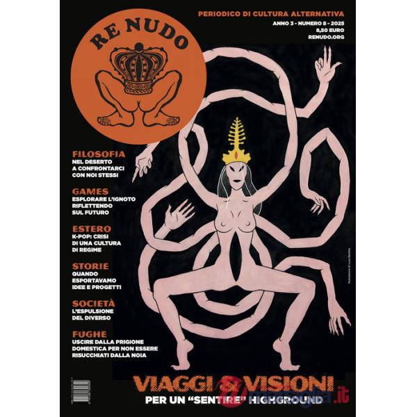 Re Nudo (2025). Vol. 8: Viaggi & visioni