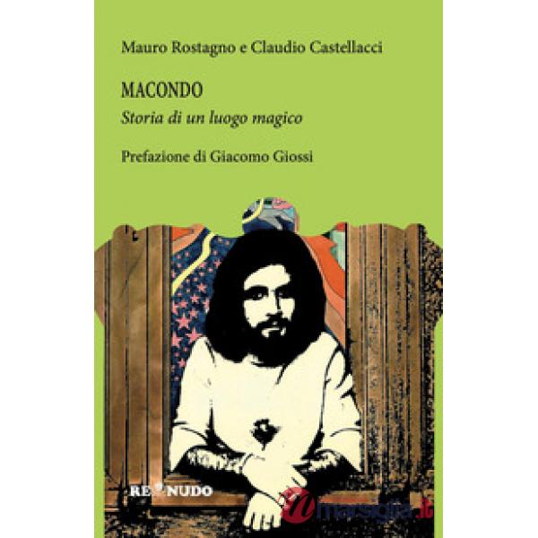 Macondo, la storia di un luogo magico