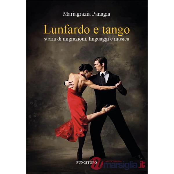 Lunfardo e tango. Storia di migrazioni, linguaggi e musica