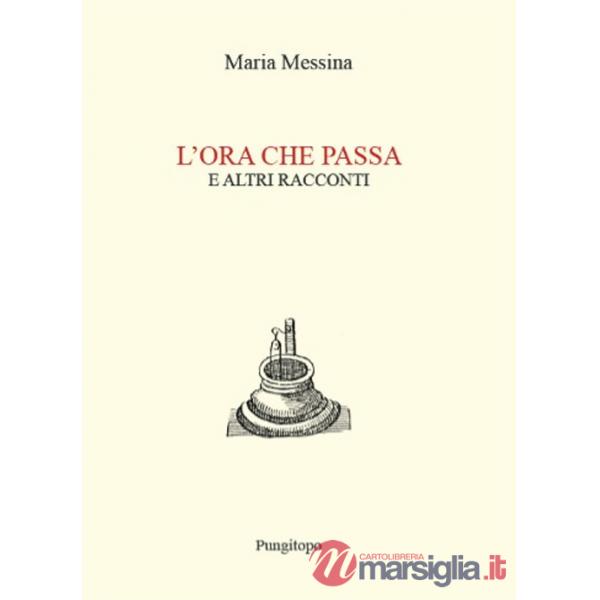 Ora che passa e altri racconti (L')