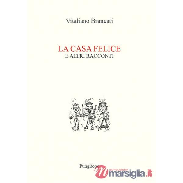 Casa felice e altri racconti (La)