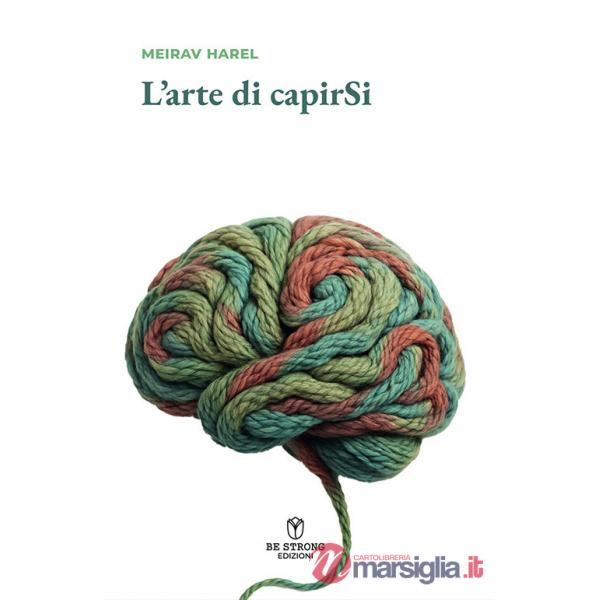 Arte di capirsi. Ediz. integrale (L')