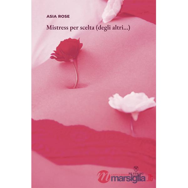 Mistress per scelta (degli altri...)