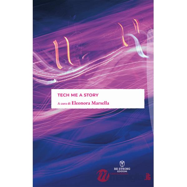 Tech me a story