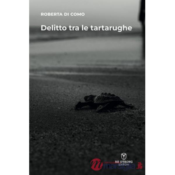 Delitto tra le tartarughe