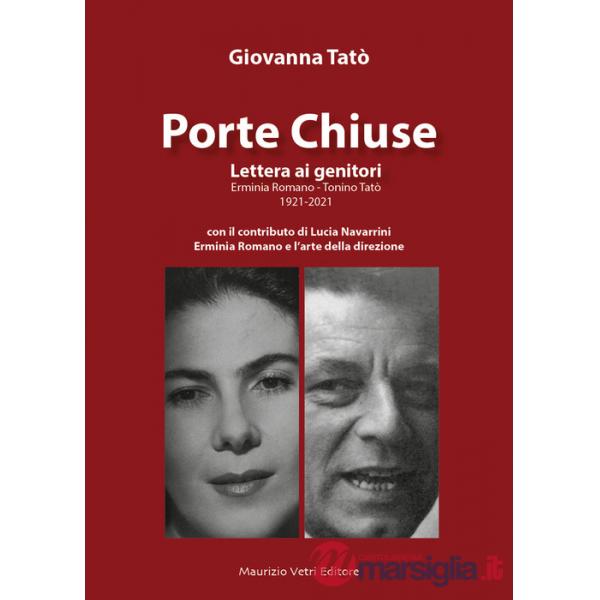 Porte Chiuse. Lettera ai genitori Erminia Romano - Tonino Tatò 1921-2021