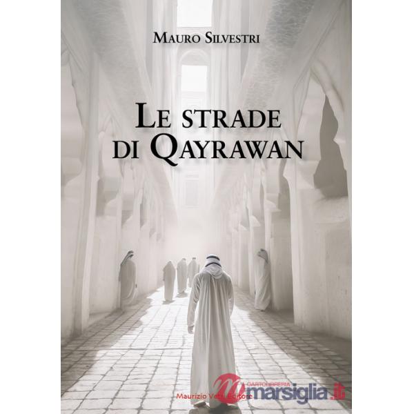 Strade di Qayrawan (Le)