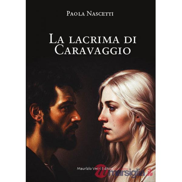 Lacrima di Caravaggio (La)