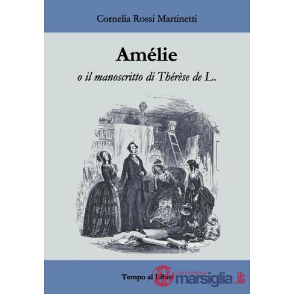 Amélie o il manoscritto di Thérèse de L.