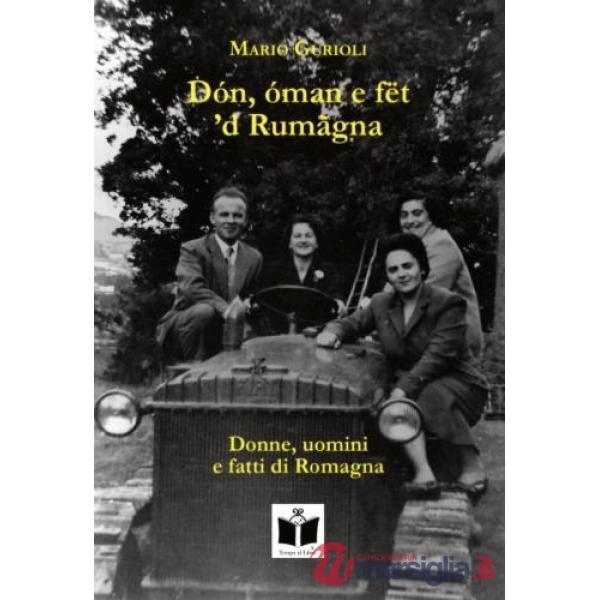 DÃ³n, Ã³man e fÃ«t 'd RumÃ£gna-Donne, uomini e fatti di Romagna