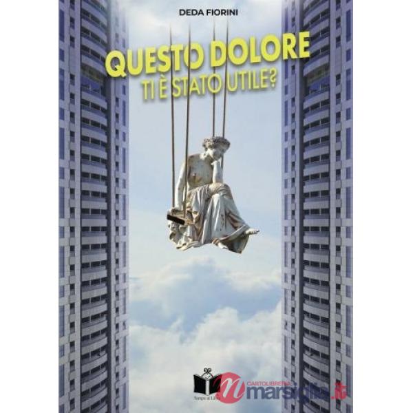Questo dolore ti è stato utile?