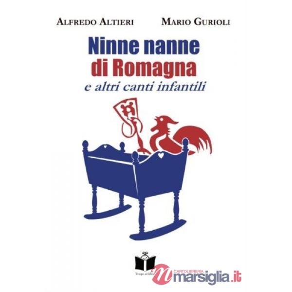 Ninne nanne di Romagna. E altri canti infantili