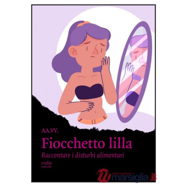 Fiocchetto lilla. Raccontare i disturbi alimentari