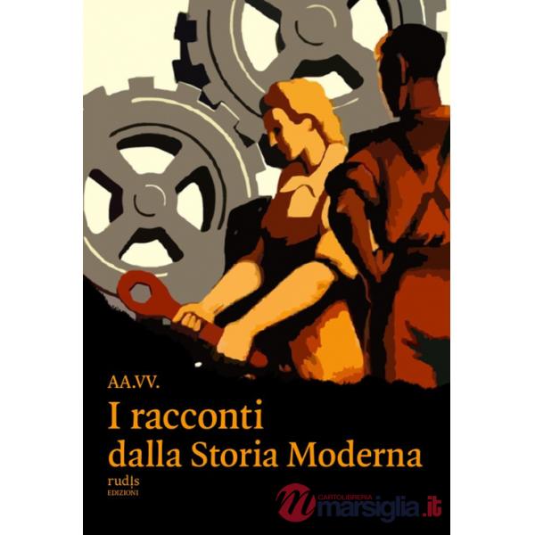 Racconti dalla storia moderna (I)