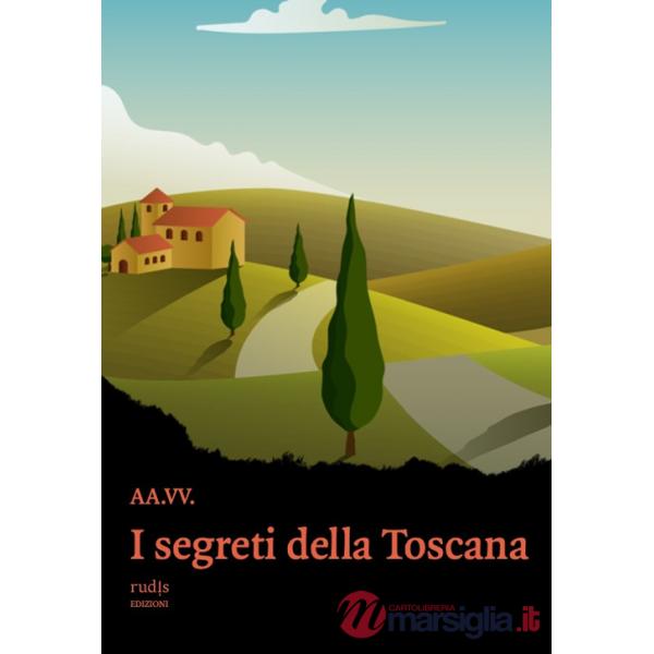 Segreti della Toscana (I)