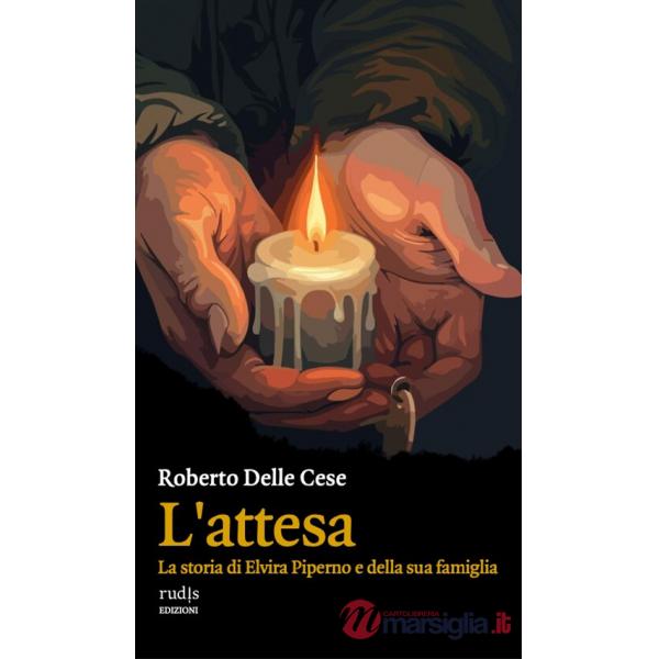 Attesa. La storia di Elvira Piperno e della sua famiglia (L')