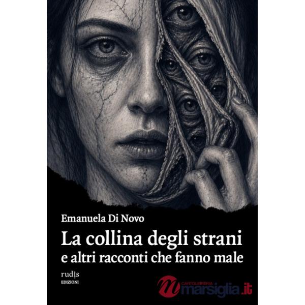Collina degli strani e altri racconti che fanno male (La)