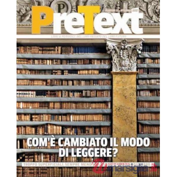 PreText. Libri & periodici, del loro passato del loro futuro (2019). Vol. 11: Com'è cambiato il modo di leggere?
