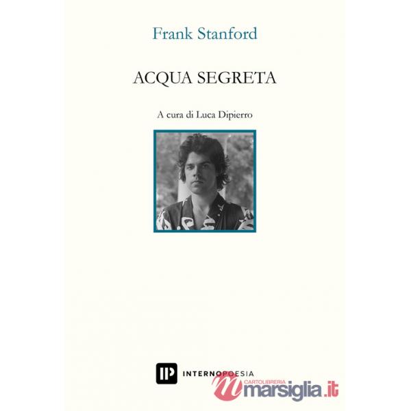 Acqua segreta. Testo inglese a fronte