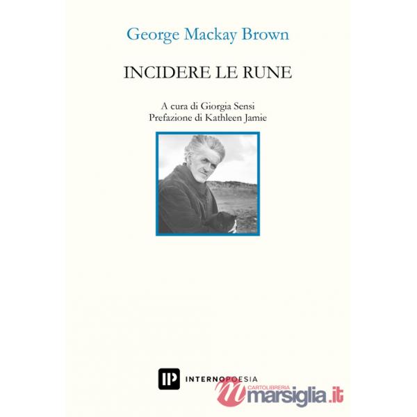 Incidere le rune. Testo inglese a fronte
