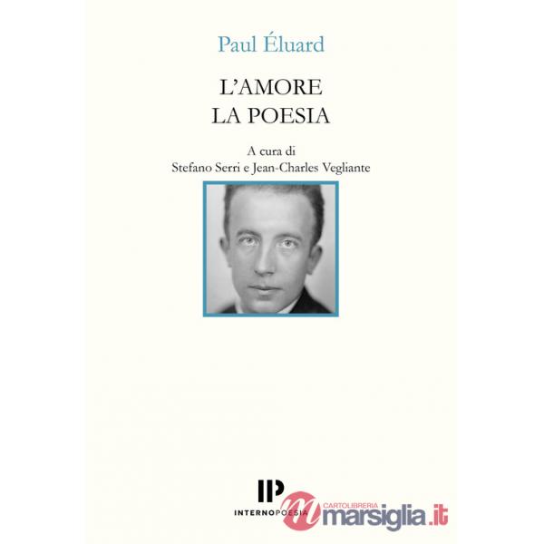 Amore la poesia. Testo francese a fronte. Ediz. bilingue (L')