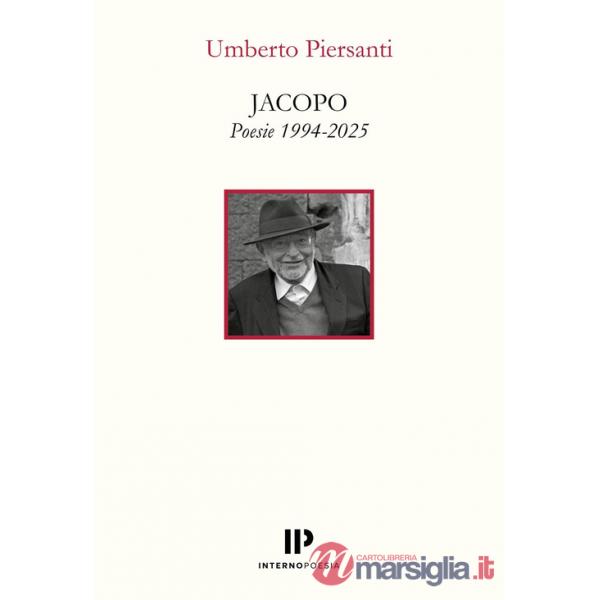Jacopo. Poesie 1994-2025