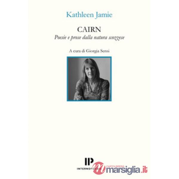 Cairn. Poesie e prose dalla natura scozzese
