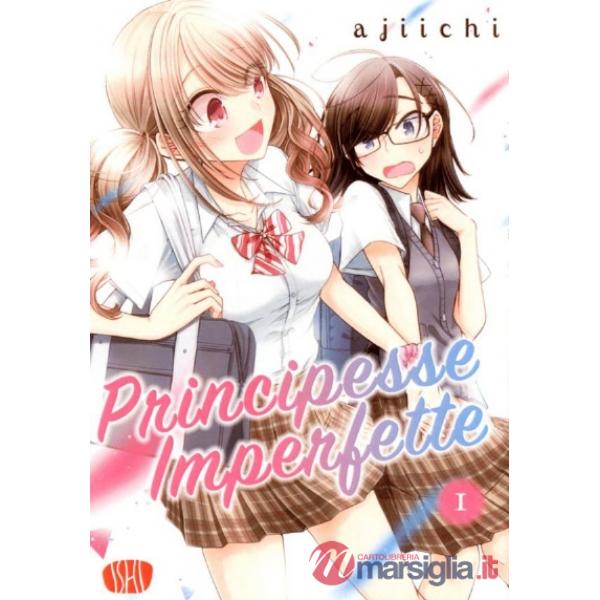 Principesse imperfette. Vol. 1