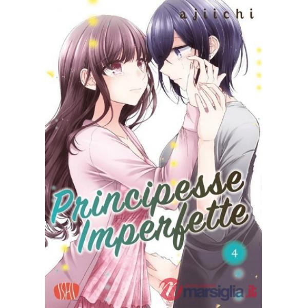 Principesse imperfette. Vol. 4