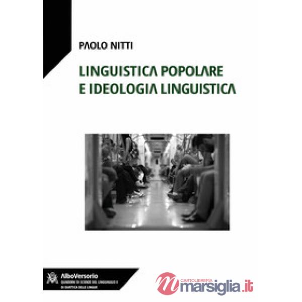 Linguistica popolare e ideologia linguistica