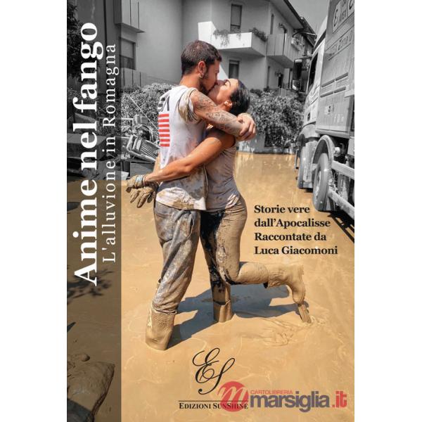 Anime nel fango. L'alluvione in Romagna