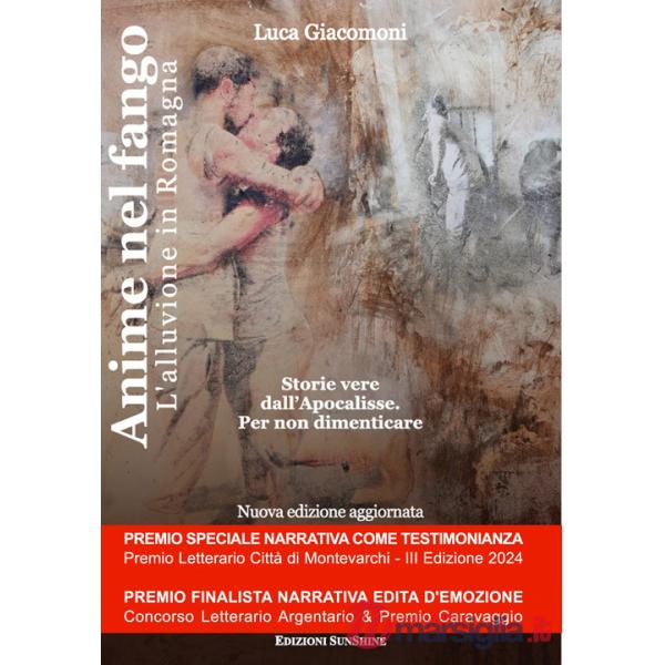 Anime nel fango. L'alluvione in Romagna. Ediz. ampliata