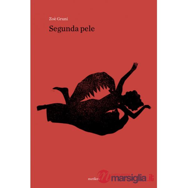 Segunda pele. Ediz. italiana