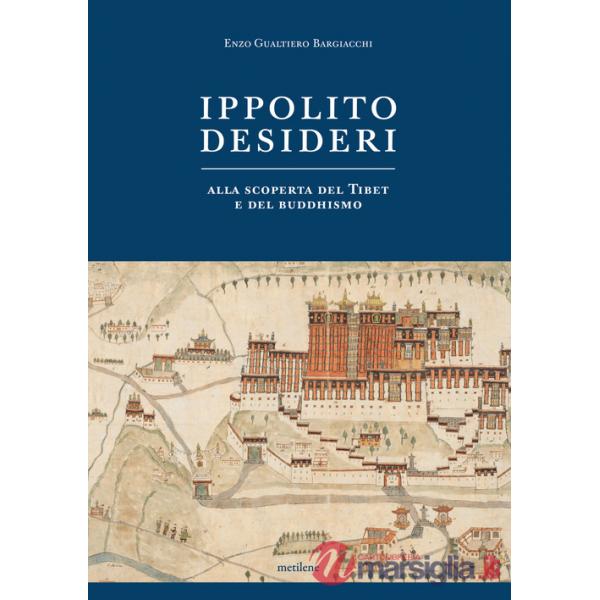 Ippolito Desideri. Alla scoperta del Tibet e del buddhismo