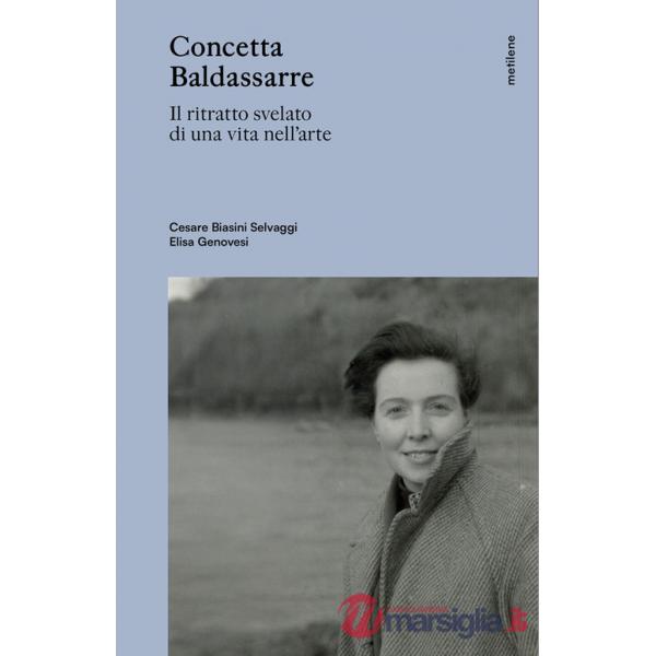 Concetta Baldassarre. Il ritratto svelato di una vita nell'arte