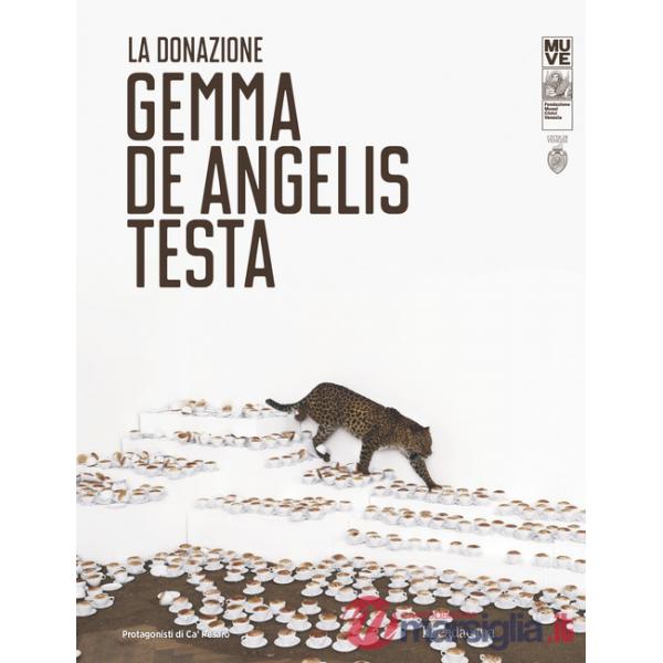 Donazione. Gemma De Angelis Testa. Ediz. italiana e inglese (La)