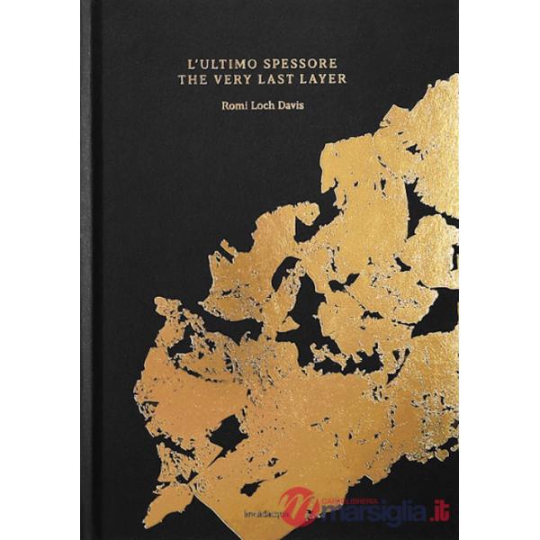 Ultimo spessore-The very last layer. Ediz. bilingue (L')