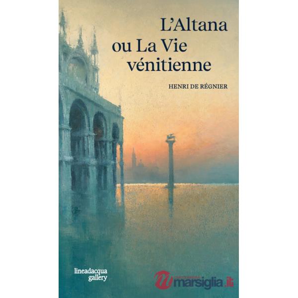 Altana ou la vie vénitienne (L')
