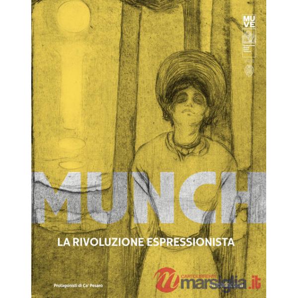 Munch. La rivoluzione espressionista
