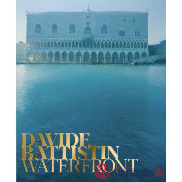 Davide Battistin. Waterfront. Ediz. multilingue