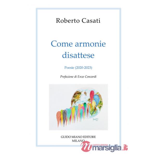 Come armonie disattese. Poesie (2020-2023)