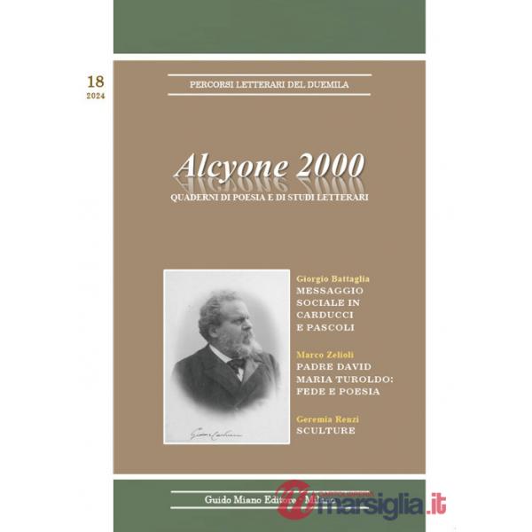 Alcyone 2000. Quaderni di poesia e di studi letterari. Vol. 18
