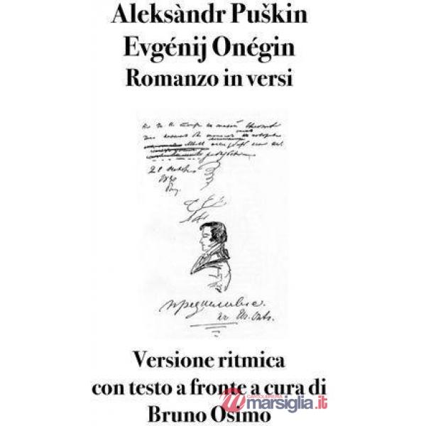 Evgénij Onégin. Romanzo in versi. Versione ritmica. Testo russo a fronte