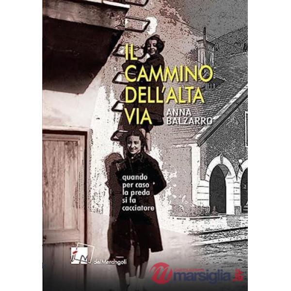 Cammino dell'Alta via (Il)