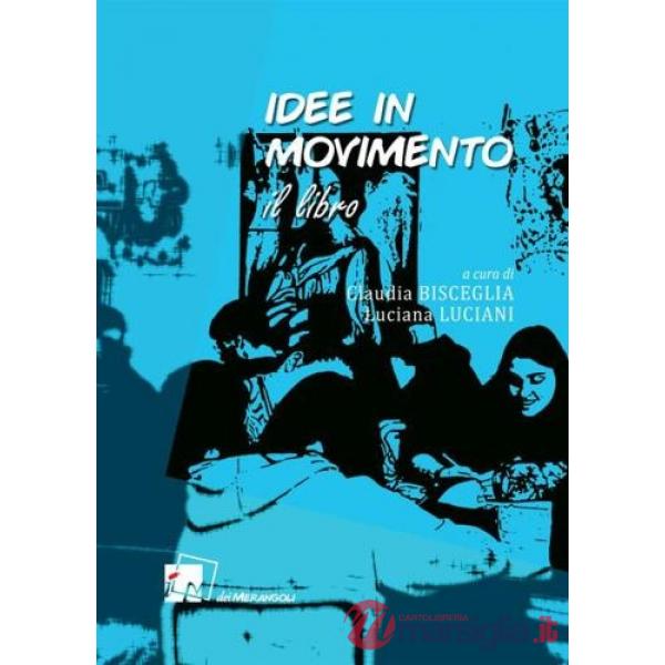 Idee in movimento. Il libro