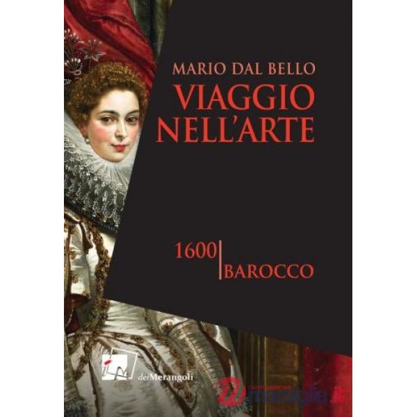 Viaggio nell'arte. 1600. Barocco