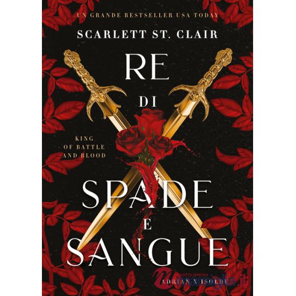 Re di spade e sangue. King of battle and blood